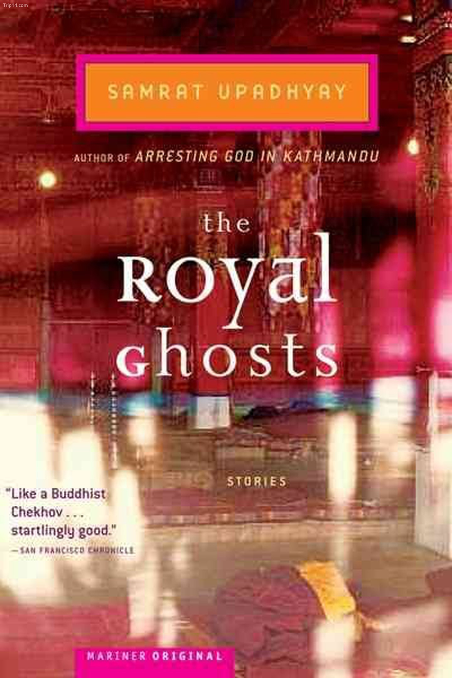 The Royal Ghosts (2006) của Samrat Upadhyay